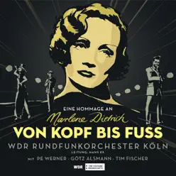 Von Kopf bis Fuß (Eine Hommage an Marlene Dietrich) [Live] - Pe Werner