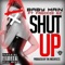 Shut Up (feat. Freddie GZ) - Baby Main lyrics