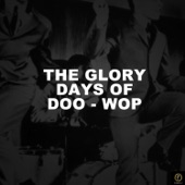 The Glory Days of Doo-Wop artwork