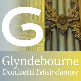 Donizetti: L'elisir d'amore (Glyndebourne) by Mirella Freni, Luigi Alva, Emily Maire, Enzo Sordello, Sesto Bruscantini, Carlo Felice Cillario, Royal Philharmonic Orchestra & The Glyndebourne Chorus album reviews, ratings, credits