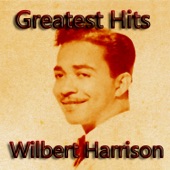 Wilbert Harrison - Bring It on Home to Me