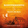 Reavivamiento y Reforma - Pastor Alejandro Bullón