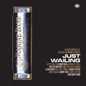 Just Wailing: 50 Masterpieces By 26 Blues Harmonica Heroes artwork
