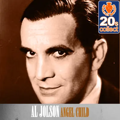 Angel Child (Remastered) - Single - Al Jolson