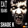 Eat Brains - Single