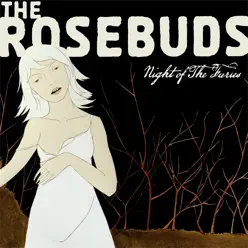 Night of the Furies - The Rosebuds