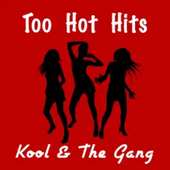 Too Hot Hits - Kool & The Gang