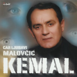 Kemal Malovcic - Car Ljubavi