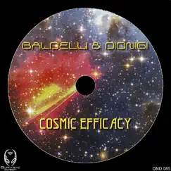 Cosmic Efficacy - Single by Daniele Baldelli & Dionigi album reviews, ratings, credits