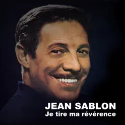 Je tire ma révérence - Jean Sablon