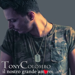 Tony Colombo - Il nostro grande amore