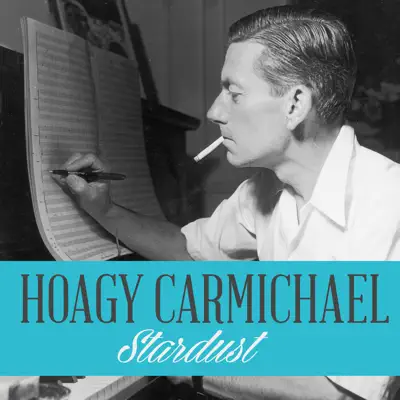Stardust - Single - Hoagy Carmichael