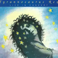 Live In Concert - Tyrannosaurus Rex Live In Concert - Tyrannosaurus Rex