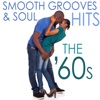 Smooth Grooves & Soul Hits the '60s