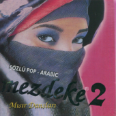 Mezdeke 2 - Sözlü Pop Arabic / Misir Danslari - Mezdeke