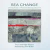 Sea Change: The Choral Music of Richard Rodney Bennett album lyrics, reviews, download