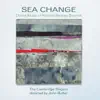 Stream & download Sea Change: The Choral Music of Richard Rodney Bennett