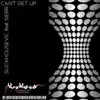 Stream & download Can't Get Up (feat. Sierra) - Single