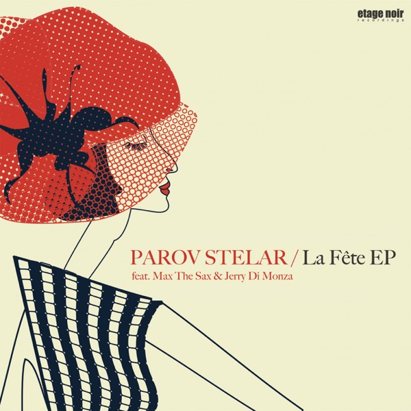 La Fête (feat. Max the Sax & Jerry Di Monza) - Single - Parov Stelar