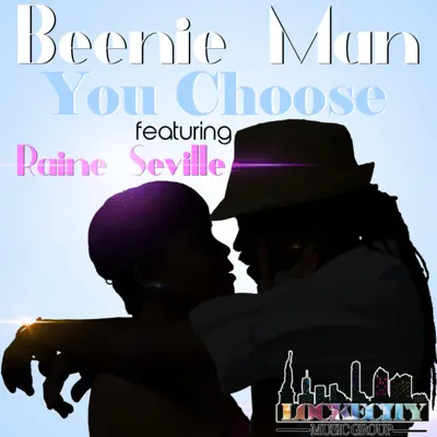 You Choose (feat. Raine Seville) - Single - Beenie Man