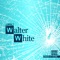 Walter White - J Spoolz lyrics