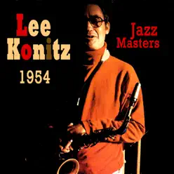 1954 Jazz Masters - Lee Konitz 1954 Jazz Masters - Lee Konitz