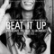 Beat It Up (feat. BJ Bowers) - Interstate Inf lyrics