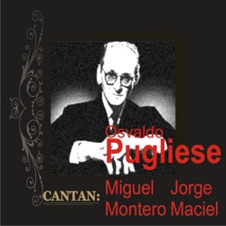 Osvaldo Pugliese - Remembranza (feat. Jorge Maciel)