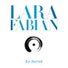 Le secret - Lara Fabian