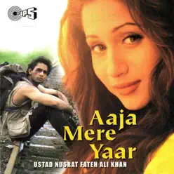 Aaja Mere Yaar - Nusrat Fateh Ali Khan Aaja Mere Yaar - Nusrat Fateh Ali Khan