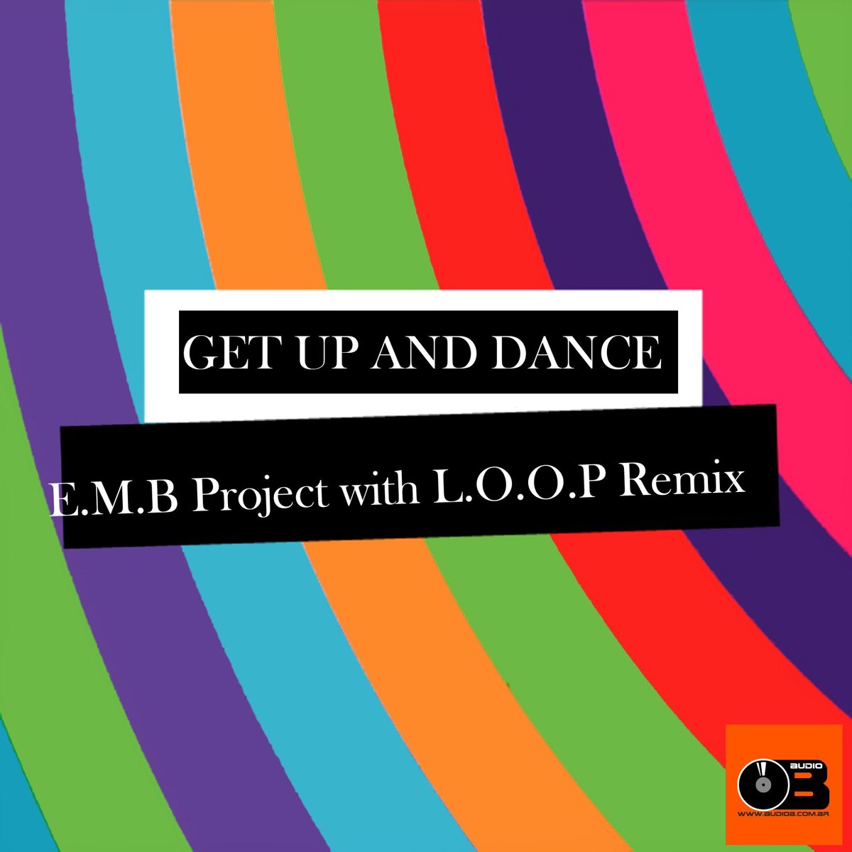 Get music com. EMB Project get up & Dance (l.o.o.p. Remix).