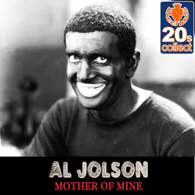 Mother of Mine (Remastered) - Single - Al Jolson