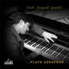 Paolo Bernardi Quartet Plays Aznavour (Dedicated to Charles Aznavour - Hommage à Charles Aznavour)