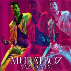Vazgeçmem - Single - Murat Boz Vazgeçmem - Single - Murat Boz