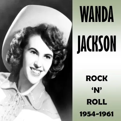 Rock 'N' Roll 1954-1961 - Wanda Jackson