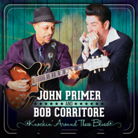 John Primer & Bob Corritore - Knockin' Around These Blues artwork