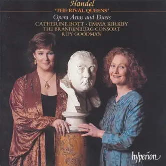 Handel: The Rival Queens by Catherine Bott, Dame Emma Kirkby & The Brandenburg Consort album reviews, ratings, credits