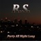 Party All Night Long - R.S. lyrics