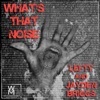 What's That Noise - Single