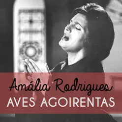 Aves Agoirentas - Single - Amália Rodrigues