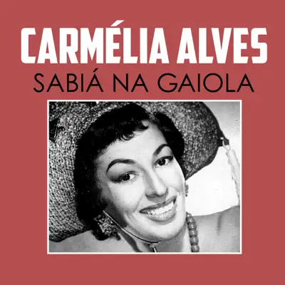 Sabiá Na Gaiola - Single - Carmélia Alves