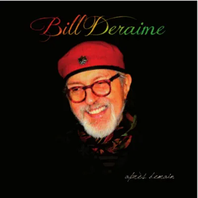 Aprés demain - Bill Deraime Aprés demain - Bill Deraime