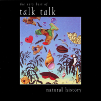 Talk Talk - Natural History - The Very Best of Talk Talk artwork