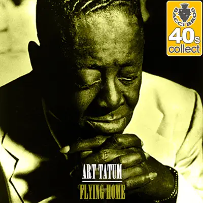 Flying Home (Remastered) - Single - Art Tatum