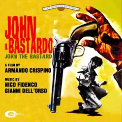 John il bastardo - Nico Fidenco John il bastardo - Nico Fidenco