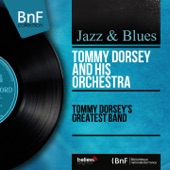 Tommy Dorsey's Greatest Band (Mono Version) artwork