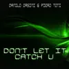 Stream & download Don't Let It Catch U - Single