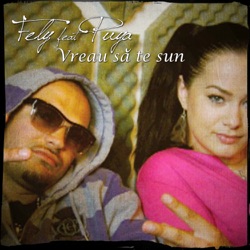 Fely - Vreau sa te sun (feat. Puya)