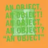 An Object album lyrics, reviews, download