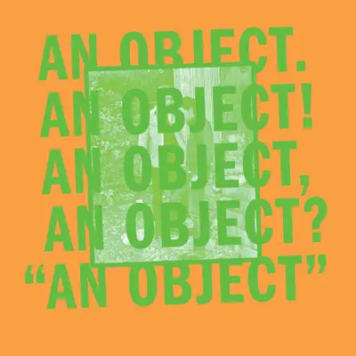 An Object - No Age An Object - No Age